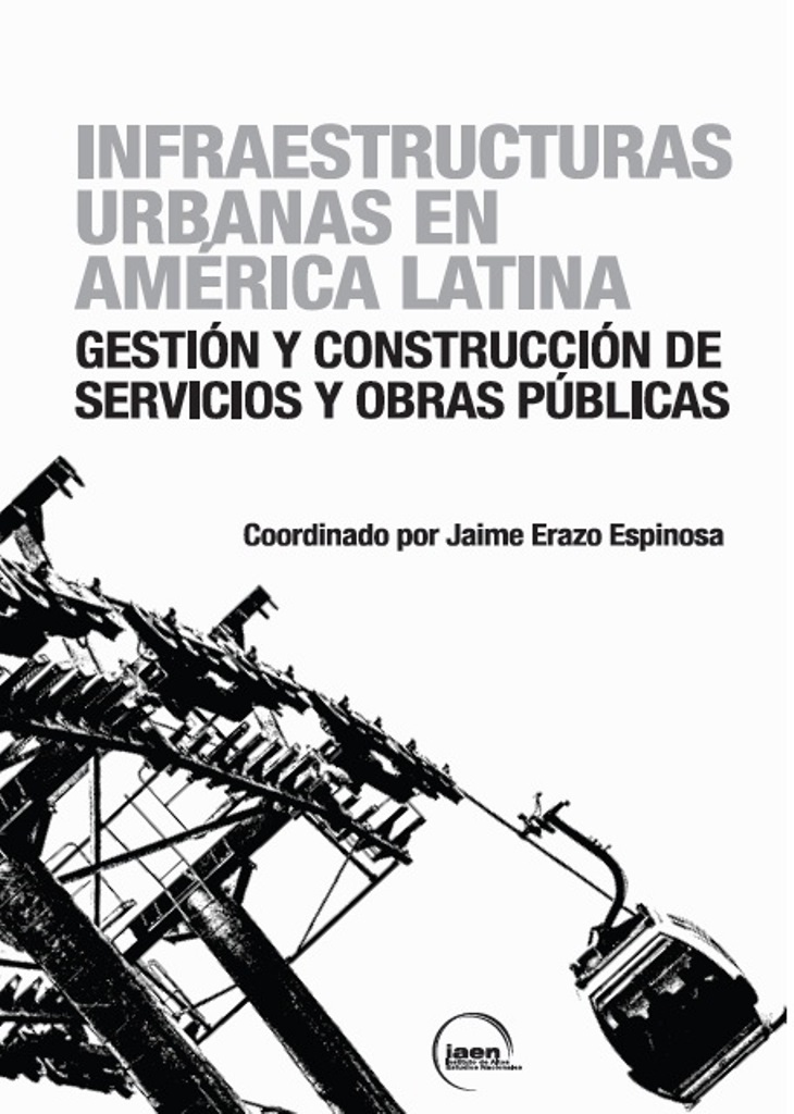 PT.Portada.Infraestructuras urbanas en América Latina. Gestión y construcción de servicios y obras públicas. 001