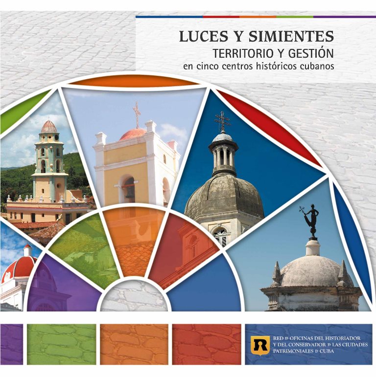 PT.Portada.“LUCES Y SIMIENTES. Territorio y gestión en cinco centros históricos cubanos”.001