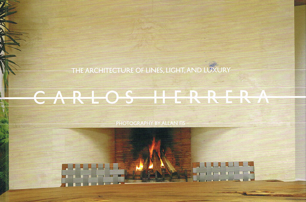 CARLOS HERRERA THE ARCHITECTURE OF LINES LIGHT AND LUXURY